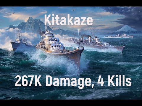 World of Warships - Kitakaze 267K Damage, 4 Kills.