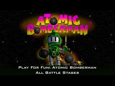 Play For Fun: Atomic Bomberman - All Battle Stages + Download Link