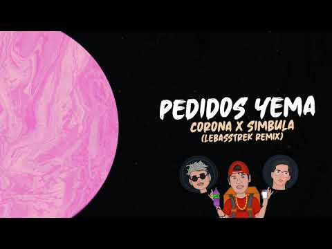 CORONA FT SIMBULA - PEDIDOS YEMA (LEBASSTREK HOUSE VERSION)