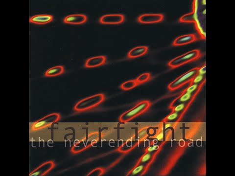 Fairfight – The Neverending Road