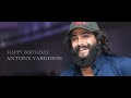Happy Birthday Antony Varghese Whatsapp Status October 11