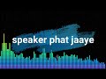 Speaker Phat Jaye Lyrics Video Total Dhammal Movie Harrdy Sandhu