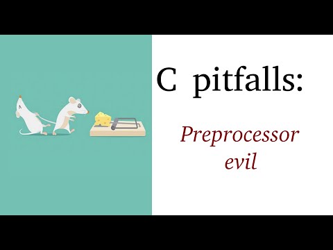 C pitfalls: preprocessor evil
