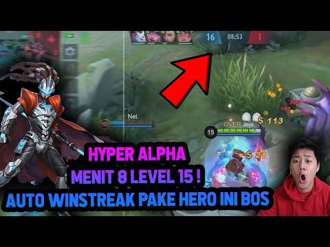 HYPER ALPHA MENIT 8 LEVEL 15 ! NEW META HERO TERBAIK BUAT JUNGLER ! - Mobile Legends