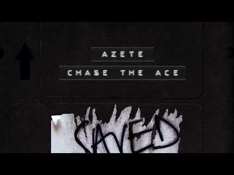 AZETE - Chase The Ace