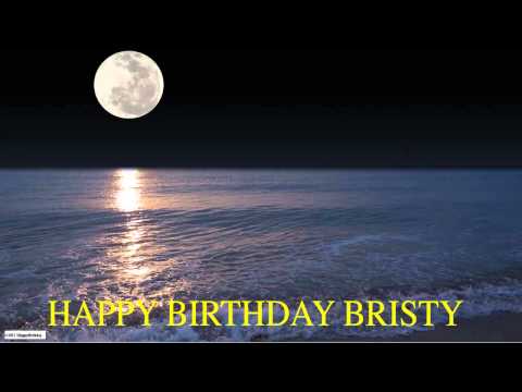 Bristy   Moon La Luna - Happy Birthday
