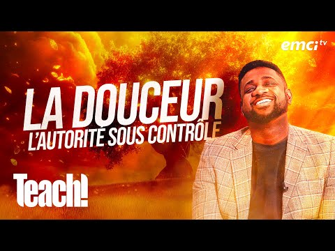 La Douceur : l'autorité sous contrôle - Teach! - Athoms Mbuma