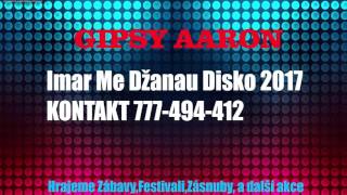 Gipsy Aaron - Imar Me Džanau |2017| Gipsy Aaron - Imar Me Džanau |2017|