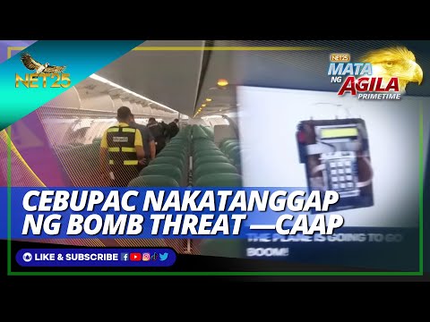Domestic flight ng CebuPac nakatanggap ng bomb threat – CAAP Mata ng Agila Primetime