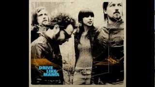 Drive Like Maria - Howl