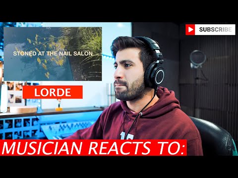 Lorde - Stoned At The Nail Salon - Musician's Reaction
