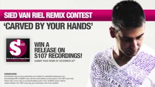 Remix contest for Sied van Riel - Carved By Your Hands