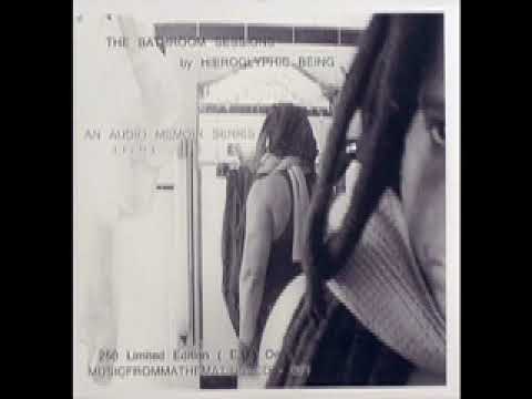 Hieroglyphic Being ‎– The Bathroom Sessions 1