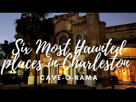 Six most haunted places to see in Charleston, South Carolina