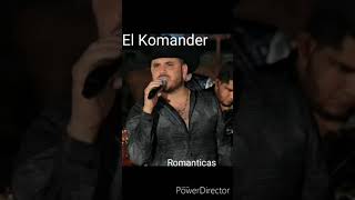 Mix El Komander (romanticas)