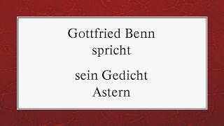Gottfried Benn „Astern“ (1936) I