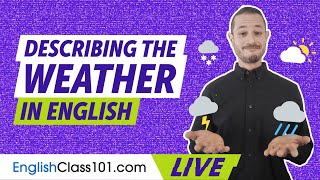 Useful Vocabulary & Idioms to Describe the Weather in English