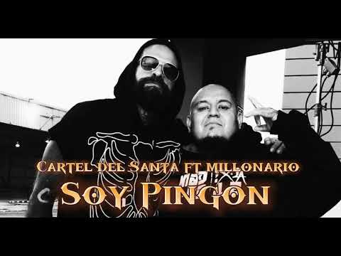 Soy Pingón, (Cartel De Santa Ft Millonario)
