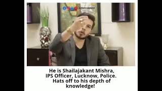 Shailajakant Mishra | Hats off to his depth of knowledge !