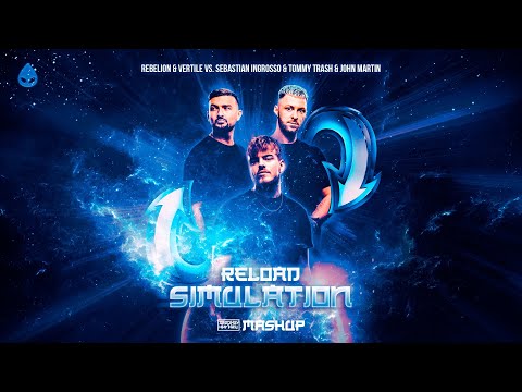 Rebelion & Vertile vs. Sebastian Ingrosso & John Martin - Reload Simulation (Stephen Hurtley Mashup)