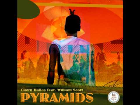 Clown Dallas feat William Scott - Pyramids (MKTL Vocal Mix)