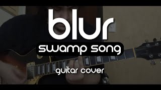 Blur - Swamp Song (Guitar Cover)