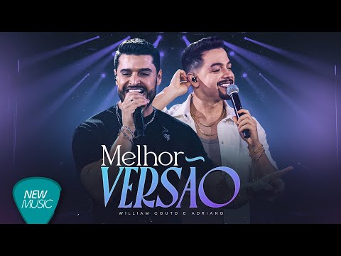 William Couto e Adriano - Melhor Versão (Álbum Completo)