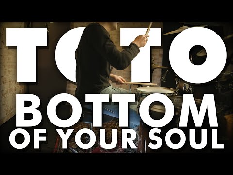 Toto - Bottom of Your Soul - Drum Cover