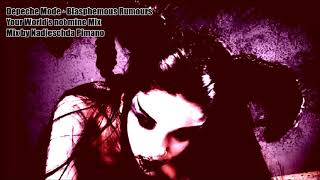 Blasphemous Rumours - Depeche Mode (Your World&#39;s not mine Mix)