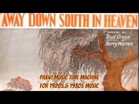 Popular 1928 Music By Frank Black & His Orchestra - Away Down South In Heaven @Pax41