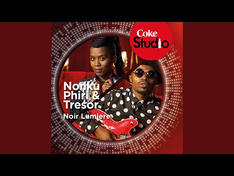 Noir lumière (Coke Studio South Africa: Season 1)