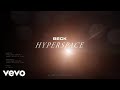 Beck - Hyperspace (Hyperspace: A.I. Exploration) [Feat. Terrell Hines]