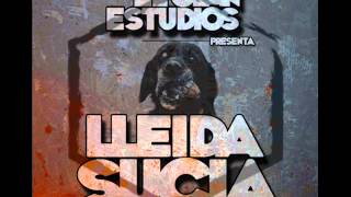 El Clan Studios presenta LLEIDA SUCIA - 15 Fumando espero  ErTitoBoyo (Producción Lhanze)