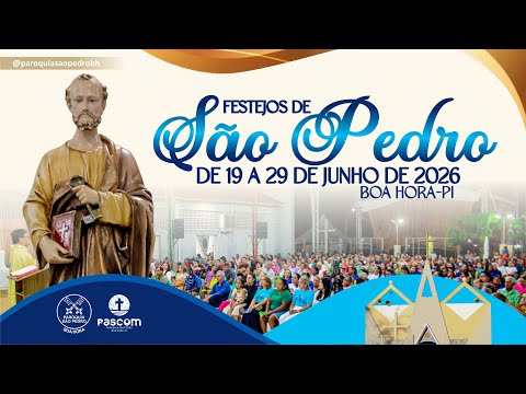 9ª NOITE DO FESTEJO EM HONRA A SÃO PEDRO BOA HORA/PI - PARÓQUIA SÃO PEDRO