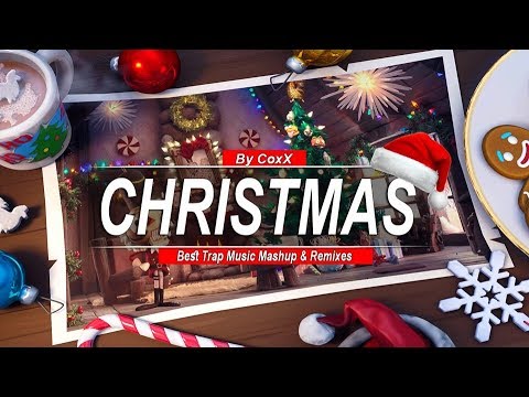 Christmas Music Mix 🎅 Best Trap, Dubstep, EDM 🎄 Merry Christmas Songs 2019 - 2020