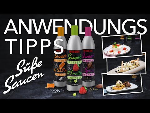 Die WIBERG Süßen Saucen eröffnen neue Möglichkeiten - Anwendertipps