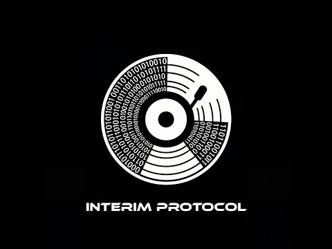 Electronic Music Album - INTERIM PROTOCOL (Complete Album)