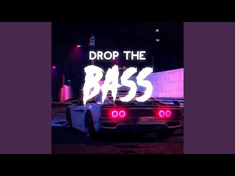 Drop The Bass