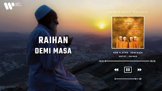 Download lagu Raihan - Demi Masa (Lirik Video) mp3 Download lagu Raihan - Demi Masa (Lirik Video) mp3