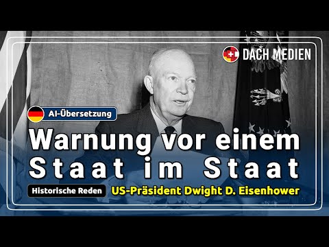 US-Präsident Dwight D. Eisenhower - Warnung vor einem Staat im Staat (Deutsch)