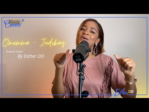 Omemma - Judikay - French Cover by Esther Do