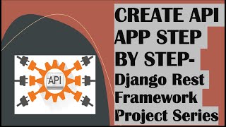 How to Create API APP in Django Framework- Step by Step