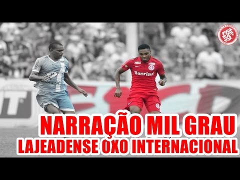 LAJEADENSE 0X0 INTERNACIONAL │ NARRAÇÃO MIL GRAU