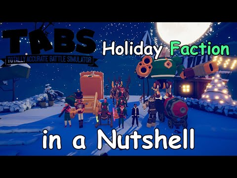 TABS | Holiday Faction in a Nutshell (Mod)