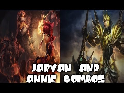 LoL:Jarvan+Annie PREMADE COMBOS!