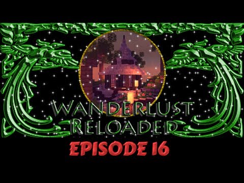 Lets Play Wanderlust Reloaded Ep.16 - Journey's End (for now)