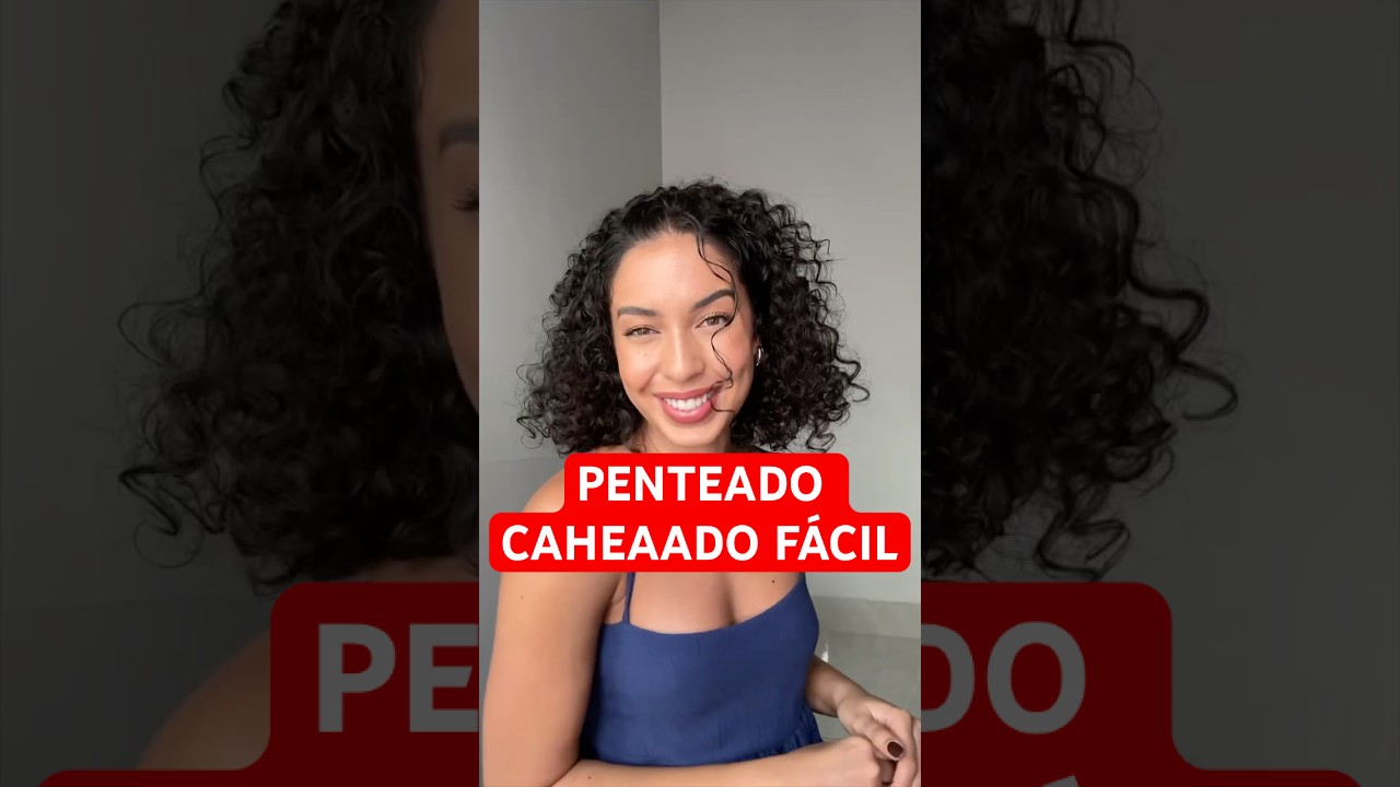 PENTEADO CACHEADO LINDO E SUPER FÁCIL | JULIANA LOUISE
