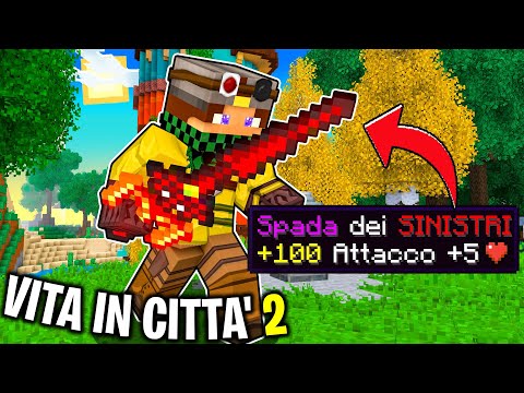 HO TROVATO LA SPADA PIÙ FORTE DELLA VITA IN CITTÀ 2 - Minecraft #22