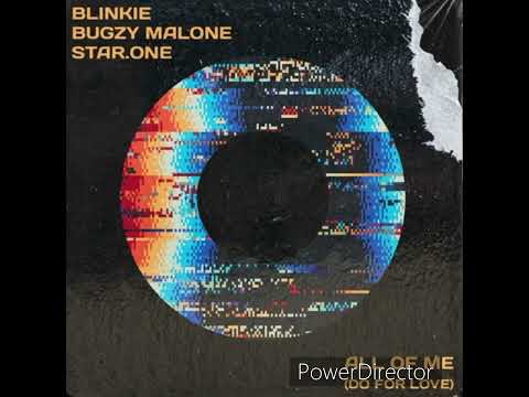 Bugzy Malone x Blinkie All of me (Bailey p)