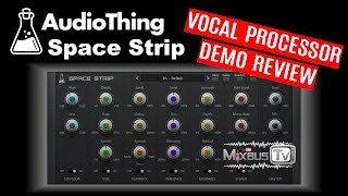 Video thumbnail for AudioThing Space Strip Vocal Processor Review Demo - Vocal Effects, Doubler, Ambient FX by MixbusTv
